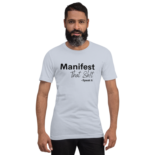 Manifest That Sh!t Men's t-shirt